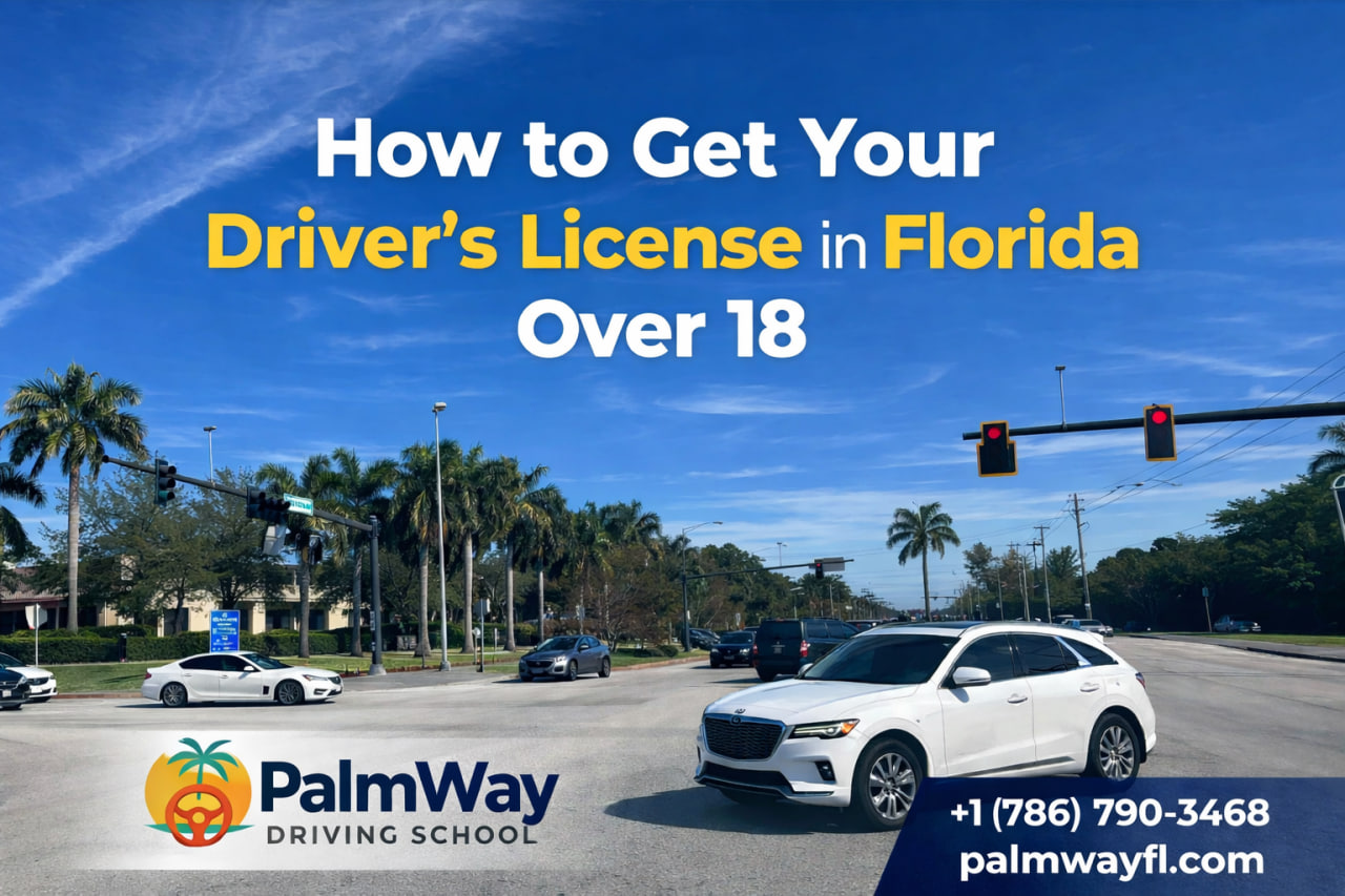 How to Get Your Driver's License in Florida Over 18
