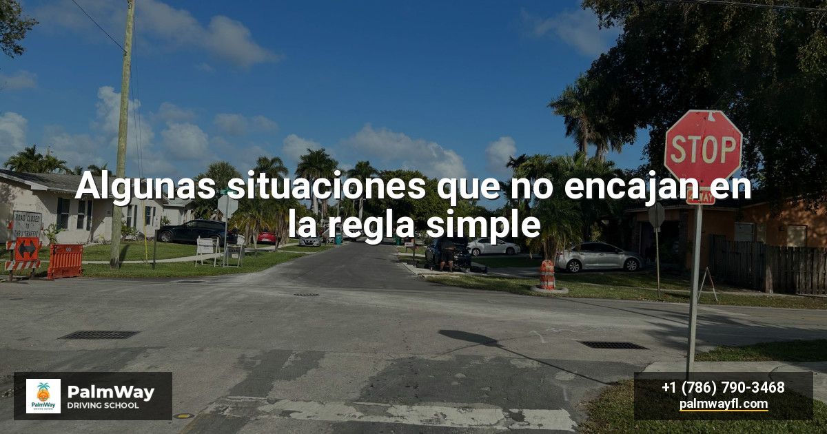 Algunas situaciones que no encajan en la regla simple