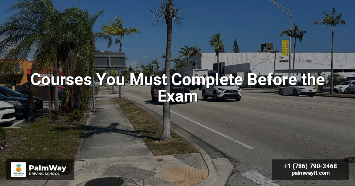 Courses You Must Complete Before the Exam