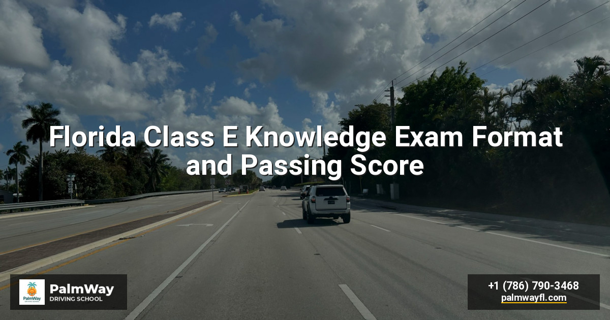 Florida Class E Knowledge Exam Format and Passing Score