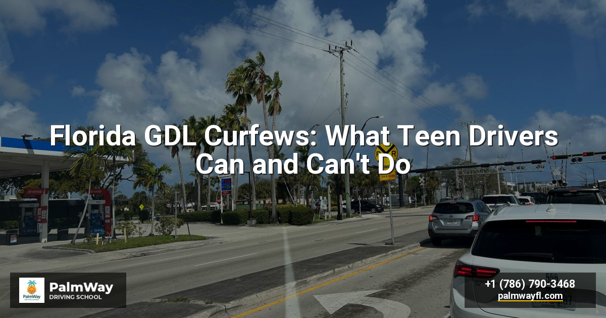 Florida GDL Curfews: What Teen Drivers Can and Can't Do