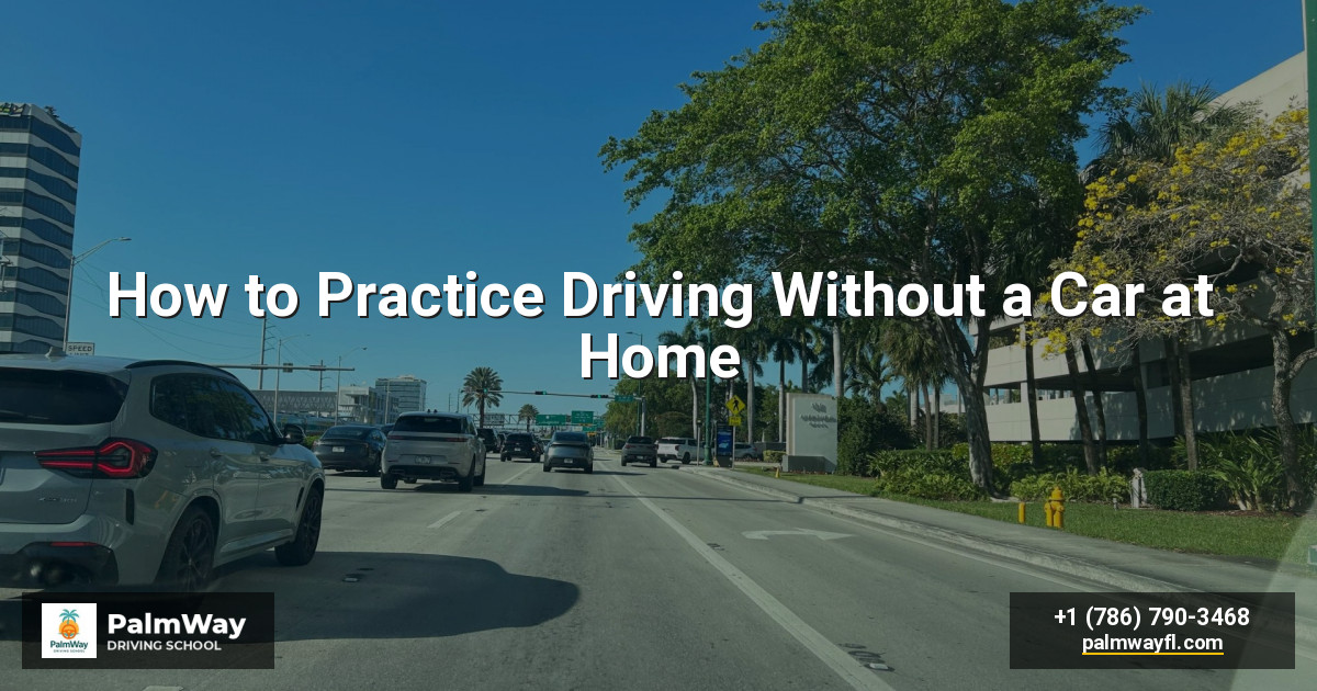 How to Practice Driving Without a Car at Home