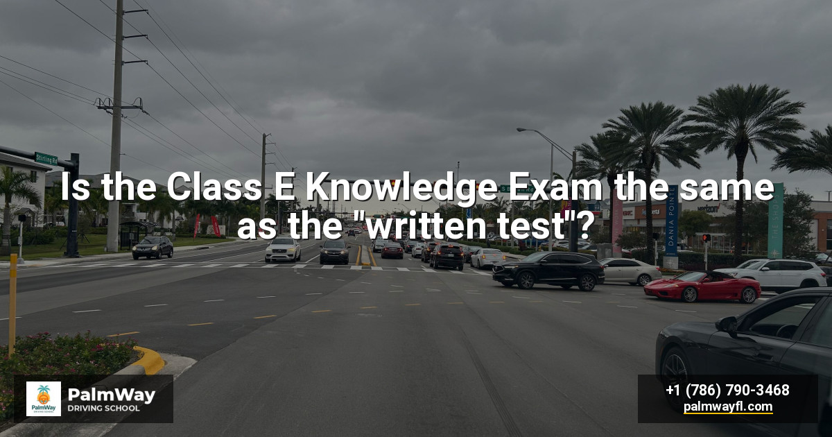 Is the Class E Knowledge Exam the same as the "written test"?