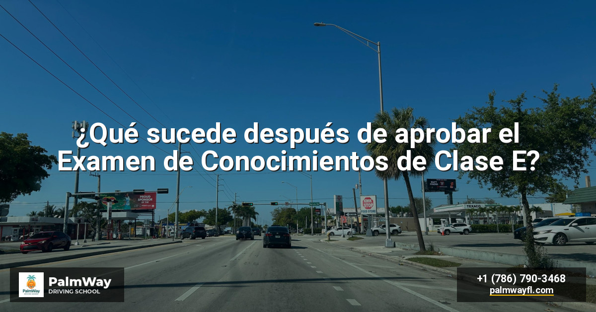 ¿Qué sucede después de aprobar el Examen de Conocimientos de Clase E?