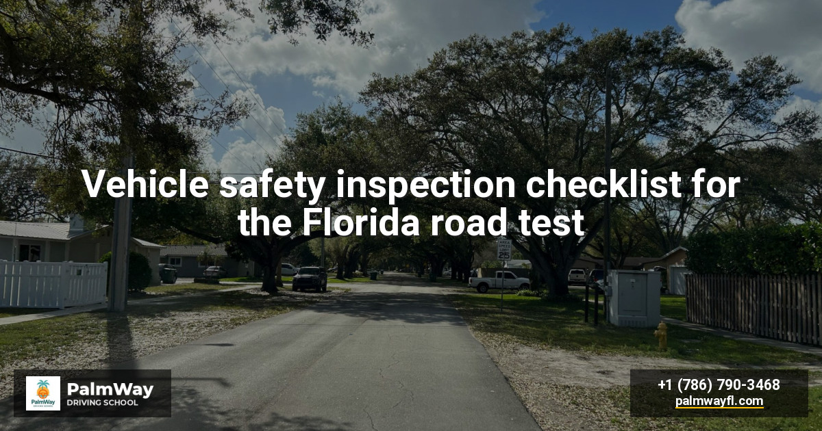 Lista de inspección de seguridad del vehículo para el examen de manejo de Florida
