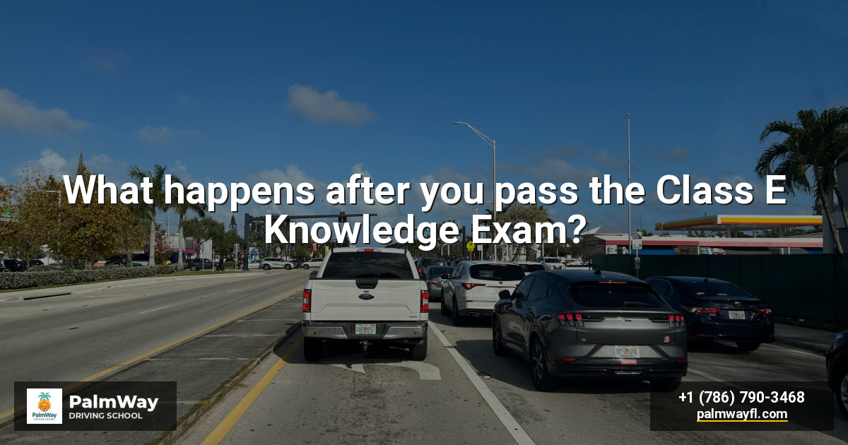 What happens after you pass the Class E Knowledge Exam?
